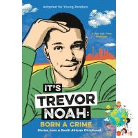 It is your choice. ! Its Trevor Noah : Born a Crime; Stories from a South African Childhood: Adapted for Young Readers ปกอ่อน