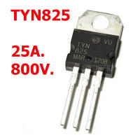 TYN825 TYN 25A 800V SCR SILICON CONTROLLED RECTIFIERS สินค้าในไทย ส่งไวจริง ๆ