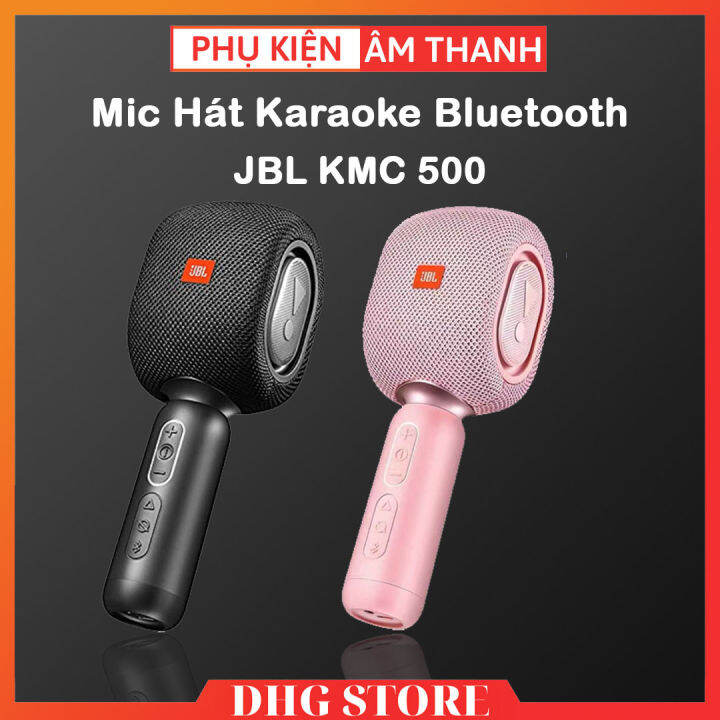 Mic Hát Karaoke Bluetooth JBL KMC 500 Micro Cao Cấp Loa Micro Karaoke