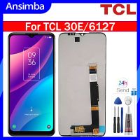 Ansimba หน้าจอต้นฉบับสำหรับ TCL 30E/6127 LCD หน้าจอ LCD จอสำหรับ TCL 30E 6127ตัวแสดงอ่านแอลซีดีหน้าจอสัมผัสชุดประกอบสำหรับการแสดง6127ส่วนสำหรับ30E TCL