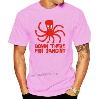 DOWN THERE FOR DANCING octopus funny joke T-SHIRT mens Clem Wear tee comedy BNWT New Fashion T shirt Brand Hip Hop Print Men Tee  K5WJ