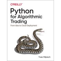 Stay committed to your decisions ! &amp;gt;&amp;gt;&amp;gt; Python for Algorithmic Trading : From Idea to Cloud Deployment [Paperback] พร้อมส่ง (ใหม่)