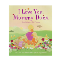 I love you, mummy duck, I love you, mom duck