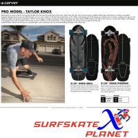 Carver 2022 Pro Model Taylor KNOX Series - Surfskate Planet X - ราคา Official Price Thailand