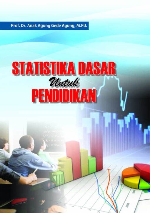 Buku Ajar Statistika Dasar Untuk Pendidikan | Lazada Indonesia