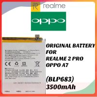 แบตเตอรี่ แท้ COMPATIBLE BATTERY FOR ORI REALME 2 PRO / OPPO A7 (BLP683) 3500mAh ส่งตรงจาก กทม. รับประกัน 6เดือน