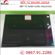 Bếp từ Bauer 366SA - Bếp từ nhập khẩu Malaysia - Bảo hành chính hãng 3 năm