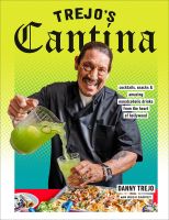หนังสืออังกฤษใหม่ Trejos Cantina : Cocktails, Snacks &amp; Amazing Non-Alcoholic Drinks from the Heart of Hollywood [Hardcover]