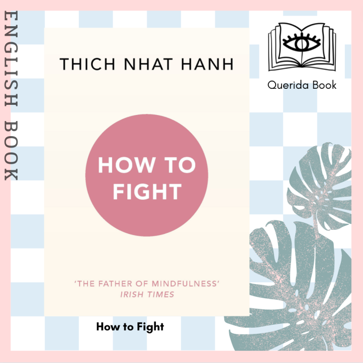 [Querida] หนังสือภาษาอังกฤษ How to Fight by Thich Nhat Hanh Lazada.co.th