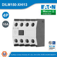 EATON DILM150-XHI13 อุปกรณ์เสริม (ติดด้านหน้า) Auxiliary Contact Module, 4Pole, Ith 16A, 1 N/0, 3 N/C, Front fixing,Screw Terminals, DILM40 - DILM170 สั่งซื้อได้ที่ร้าน Ucanbuys