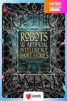 Robots &amp; Artificial Intelligence Short Stories : Anthology of New &amp; Classic Tales (Gothic Fantasy) [Hardcover]หนังสือภาษาอังกฤษมือ1(New) ส่งจากไทย