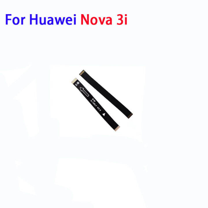 เมนบอร์ดบอร์ดหลักใหม่บอร์ดเชื่อมต่อสายเคเบิ้ลยืดหยุ่นสำหรับ-huawei-nova-3ชิ้นส่วนอะไหล่3e-3i