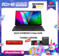 NOTEBOOK 2 IN 1 (โน้ตบุ๊คแบบแยกคีย์บอร์ด) ASUS VIVOBOOK 13 SLATE OLED T3300KA-LQP92WS