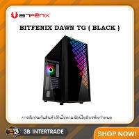 เคสเปล่า CASE BitFenix DAWN TG ( สั่งหลายชิ้นมีราคาส่งให้นะครับ )