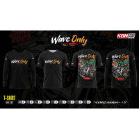 เสื้อ Wave Only 2023 ใส่ขับรถออกทริป ผ้าไมโครหนา 145g ต้นฉับบแท้100% KGNPropart