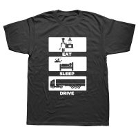 Novelty Eat Sleep Drive Trucker Tshirt Mens Short Sleeves Hop Printed T Shirts Tees