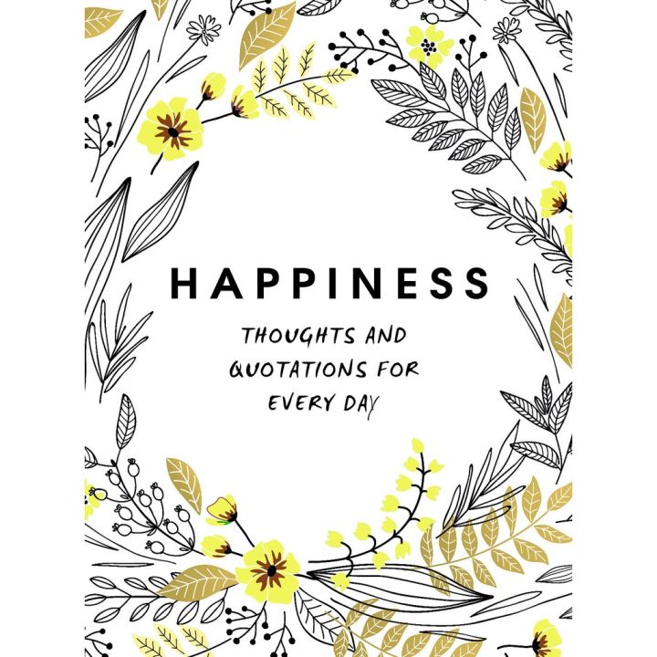 Reason why love ! &gt;&gt;&gt; Happiness: Thoughts and Quotations for Every Day by Summersdale หนังสือภาษาอังกฤษมือ 1 นำเข้า พร้อมส่ง