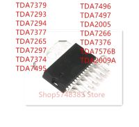 【HOT SALE】 kui qiu 10ชิ้น TDA7379 TDA7293 TDA7294 TDA7377 TDA7265 TDA7297 TDA7374 TDA7495 TDA7496 TDA7497 TDA2005 TDA7266 TDA7376 TDA7576B TDA2009A