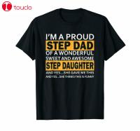 Im A Proud Dad Wonderful Awesome Step Daughter Black Tshirt For Fathers Day Gildan