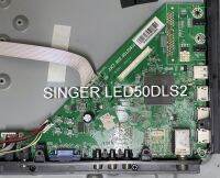 MAINBOARD เมนบอร์ด SINGER ซิงเกอร์ รุ่น LED50DLS2 พาร์ท JUC7.820.00125910 ใช้กับ ทีบาร์ เบอร์ T500HVN08.5  แท้ถอดมือสอง สถาพดี