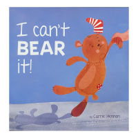I can T bear it! I cant stand it! Childrens emotion management English story book English Picture Book English original imported book