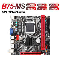 Mini ITX เมนบอร์ดสำหรับ PC, B75-MS, LGA 1155,Suporta USB 3.0, SATA3.0,Compatível Com HDMI, VGA, NVME, M.2, DDR3, PCIe 16x,