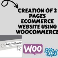 Creation of 2 Pages Ecommerce Website using Woocommerce. Woocommerce, Ecommerce, WordPress