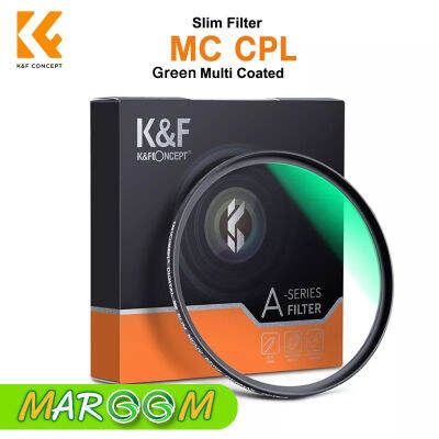 K&amp;F FILTER SLIM MC CPL GREEN COATING GERMAN OPTIC Lens Filter ฟิลเตอร์ ฟิลเตอร์เลนส์