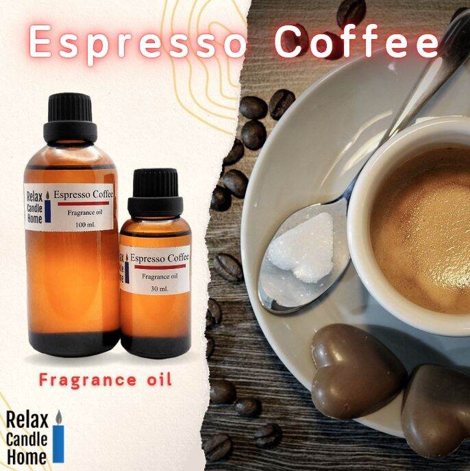 หัวน้ำหอมกลิ่นกาแฟเอสเปรสโซ่ Espresso Coffee Fragrance oil แท้เกรดพรี