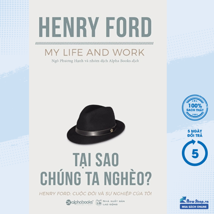 Sách – Tại Sao Chúng Ta Nghèo? - Henry Ford Tự Truyện: Cuộc Đời Và Sự ...