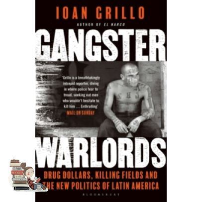 See, See ! GANGSTER WARLORDS: DRUG DOLLARS, KILLING FIELDS, AND THE NEW POLITICS OF LATIN AMERICA