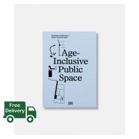 own decisions. ! &amp;gt;&amp;gt;&amp;gt; Age-Inclusive Public Space