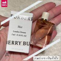 ?   รุ่นใหม่ ? Burberry Her London Dream Edp 5 ML.      กลิ่นหอมแบบโมเดิร์น แฝงด้วยความโรแมนติก