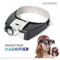 ขายดี -พร้อมส่ง LED Light 10X แว่นขยายแว่นขยายแก้ว Headband แว่นขยาย Lupas Con Luz กล้องจุลทรรศน์ Loupe อ่านซ่อม