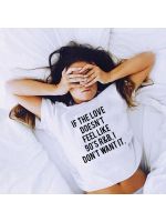 If The Love Doesnt Feel Like 90s I Dont Want It Printed Funny Graphic Tees Women Funny Quotes Tumblr T-Shirt Clothing