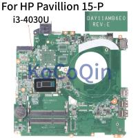 สำหรับ HP pavillion 15-P SR1EN I3-4030U 15นิ้วโน๊ตบุ๊คเมนบอร์ด DAY11AMB6E0แล็ปท็อปเมนบอร์ด: