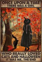 Funny Halloween Decor Once Upon A Time There was A Girl Who Loved Cats and Halloween Vintage Metal Tin Sign Black Cat