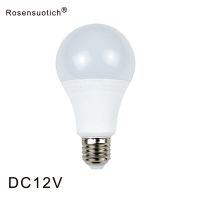 หลอดไฟหลอดไฟ LED E27 DC 12V Smd 2835โคมไฟ Luz 3W 6W 9W 12W 15W 18W หลอดไฟกีฬาไฟ Led สำหรับให้แสงสว่างกลางแจ้ง