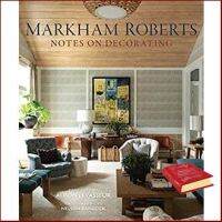 This item will make you feel good. &amp;gt;&amp;gt;&amp;gt; Markham Roberts : Notes on Decorating [Hardcover]หนังสือภาษาอังกฤษมือ1(New) ส่งจากไทย