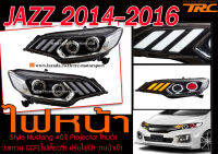 JAZZ 2014 2015 2016 ไฟหน้า ทรง Style Mustang Projector โคมดำ วงแหวน CCFLไฟเลี้ยววิ่ง ปรับไฟฟ้า สินค้างานนำเข้า