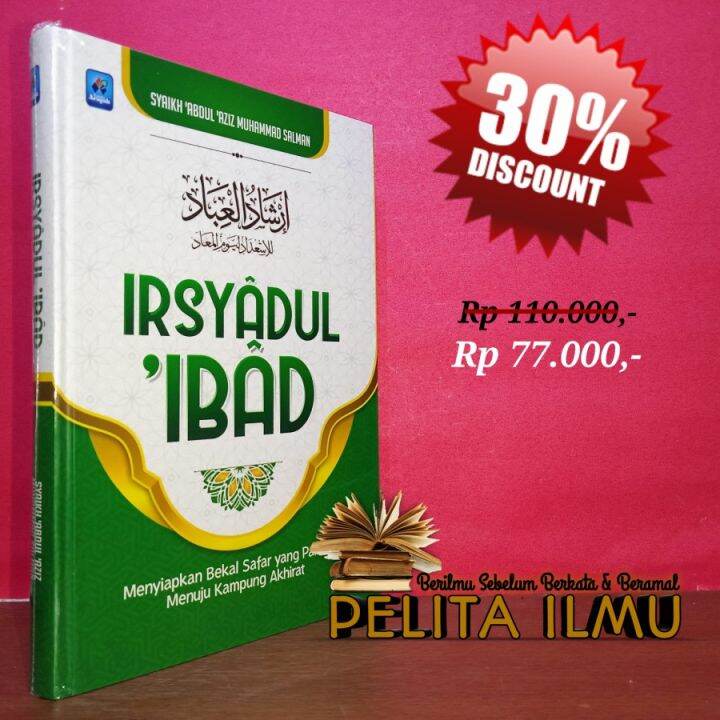 Buku Irsyadul Ibad - Menyiapkan Bekal Safar Menuju Kampung Akhirat ...