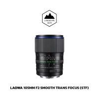 Laowa 105mm F2 Smooth Trans Focus (STF) เลนส์สำหรับกล้อง Canon EF