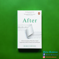 After : A Doctor Explores What Near-Death Experiences Reveal About Life and Beyond