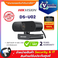 DS-U02 กล้องเว็บแคม Hikvision Webcam 2MP Built-in Mic USB 2.0 3.6mm Fixed Lens  By Vnix Group