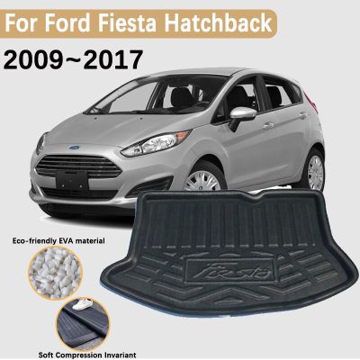 แผ่นรองท้ายรถสำหรับ Ford Fiesta MK7อุปกรณ์เสริม7 2009 ~ 2017แผ่นรองท้ายพรมกันน้ำท้ายรถแผ่นรองท้ายรถ3D EVA