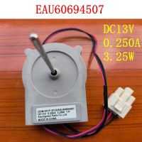 สำหรับ LG ตู้เย็นสองประตูมอเตอร์ EAU60694507 DC13V 0.250A 3.25วัตต์พัดลมระบายความร้อนมอเตอร์พัดลมระบายความร้อนอะไหล่