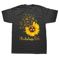 Funny Radiology Life Sunflower Spring Lover T Shirts Graphic Cotton Streetwear Short Sleeve Birthday Gifts Summer Style T shirt XS-6XL