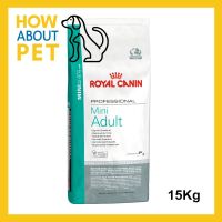 ส่งฟรีทุกรายการ อาหารสุนัขกระสอบ มินิ Royal Canin Mini Adult สำหรับสุนัขโต พันธุ์เล็ก อายุ 10 เดือน-8ปี 15กก. (1กระสอบ)