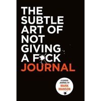 [หนังสือ-มาใหม่] The Subtle Art of Not Giving a F*ck Journal ชีวิตติดปีกด้วยศิลปะแห่งการช่างแม่ง ภาษาอังกฤษ english book