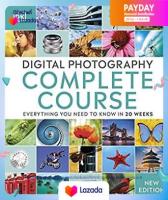 Digital Photography Complete Course: Everything You Need to Know in 20 Weeks (2ND) [Hardcover]หนังสือภาษาอังกฤษมือ1(New) ส่งจากไทย